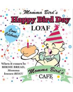 Momma Birds Happy Bird Day - Cake Loaf 